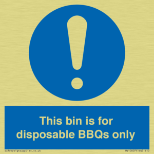 This bin is for disposable BBQs only